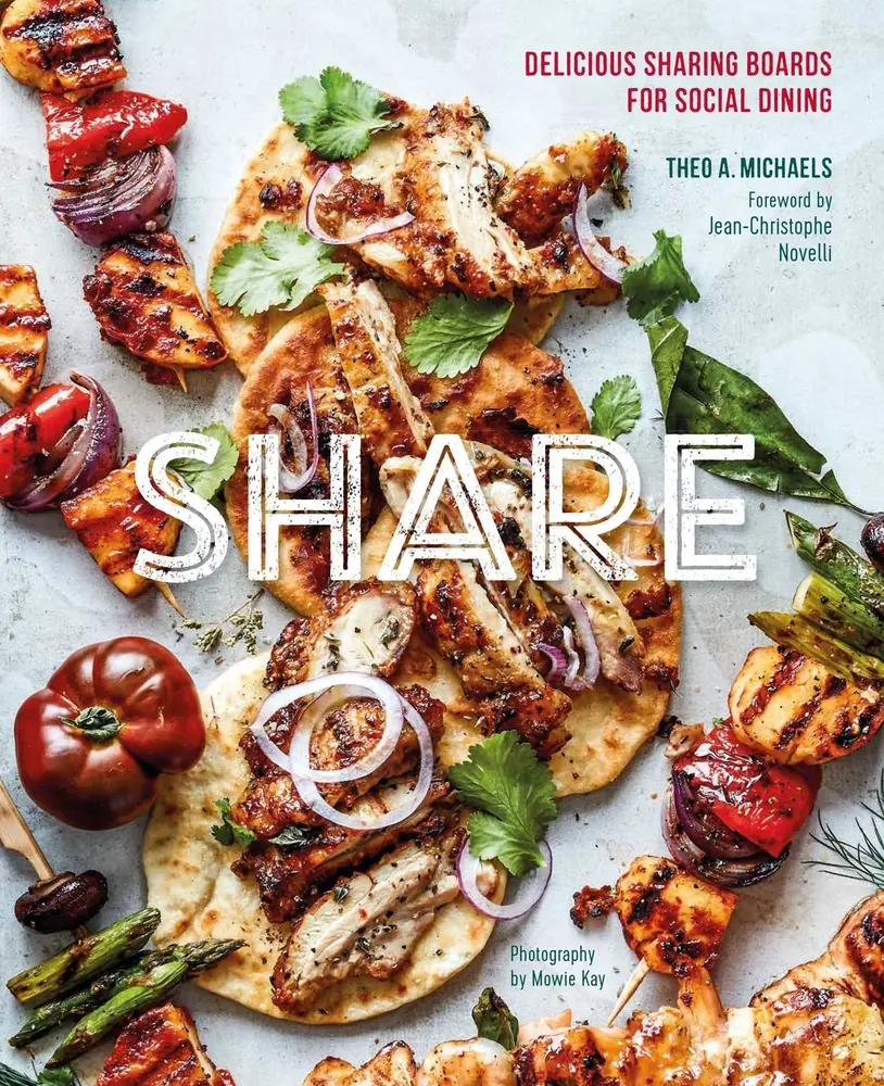 USED Hardcover Book - Share: Delicious Sharing Boards for Social Dining by Theo A. Michaels (English) - Ideal for Dinners, Cooking, Easy-to-Share Menus & Treats to Satisfy a Sweet Tooth