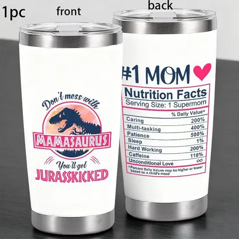 Trendy "Don't Mess With Mamasaurus" & 1 Mom Nutrition Facts Design 20oz Stainless Steel Cup, Insulated, Thermos Cup with Lid, Reusable Drinking Cup, Water Bottle for Iced Coffee, Cold Drinks, Tumbler Drinkware, Gift for Mom, Insulated Cups