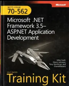 USED-MCTS Self-Paced Training Kit (Exam 70-562): Microsoft® .NET Framework 3.5 ASP.NET Application Development by Mike Snell (Paperback)