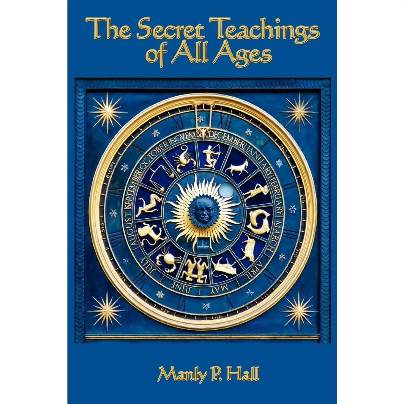 The Secret Teachings of All Ages: An Encyclopedic Outline of Masonic, Hermetic, Qabbalistic and Rosicrucian Symbolical Philosophy -- Manly P. Hall - P