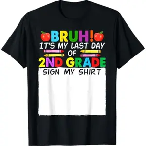 Second Grade Student Last Day Sign My Shirt Keepsake T-Shirt for Kids End of Year Memorial Gift