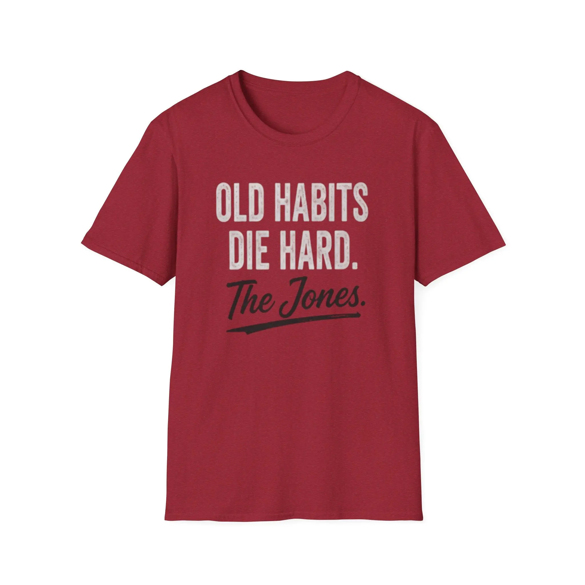 Unisex "Old Habits Die Hard" Graphic T-Shirt