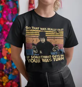 [ SALE UP TO 50% ] Go That Way Really Fast Vintage Quote T Shirt, Funny Inspirational Saying Tee, Retro Graphic Shirt Hoodie Sweatshirt