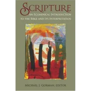 USED-Scripture: An Ecumenical Introduction To The Bible and its Interpretation by Hendrickson Publishing (Paperback)