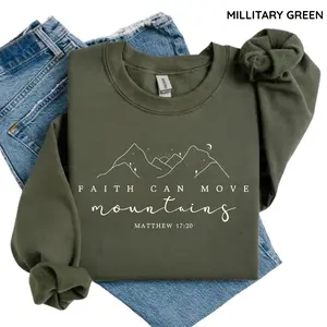 Faith Can Move Mountains Sweatshirt, Bible Verse Shirt, Christian Sweatshirt, Religious Mom Shirt, Jesus Shirt, Faith Shirt for Women Religious Gift, Bible Verse