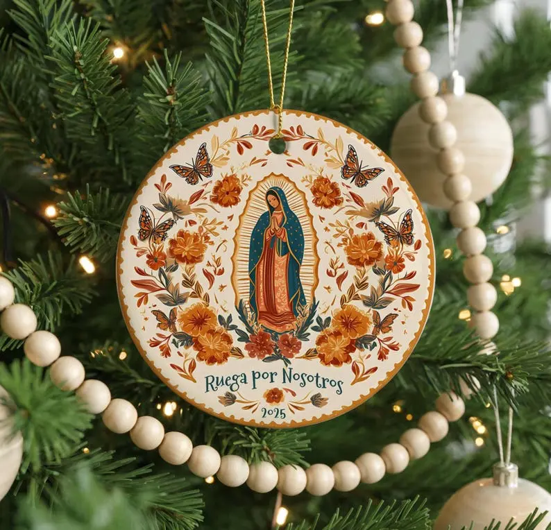 Ruega por Nosotros 2025 Ornament | Virgen de Guadalupe Christmas Ornament | Mexican Catholic Decor | Spanish Ceramic Ornament