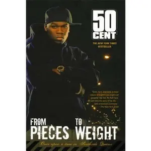 USED-From Pieces to Weight: Once Upon a Time in Southside Queens by 50 Cent (Paperback)
