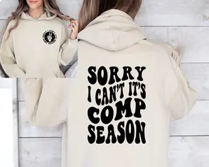 Sorry I Can't It's Comp Season Shirt, Comp Season Sweatshirt, Retro Dance Hoodie, Dance Mom Sweat, Favorite Season Shirt, Long Sleeve Shirt