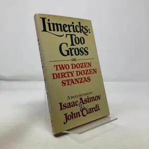 USED-Limericks, Too Gross: Or Two Dozen Dirty Dozen Stanzas by Isaac and John Ciardi Asimov (Hardcover)