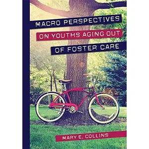 USED Book - Macro Perspectives on Youths Aging Out of Foster Care by Mary E. Collins (Paperback) - english