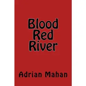 USED-Blood Red River by Adrian J. Mahan (Paperback)