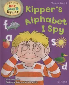 USED-Oxford Reading Tree Read with Biff, Chip, and Kipper: Phonics: Level 1: Kipper's Alphabet I Spy (Read with Biff, Chip & Kipper. Phonics. Level 1) by Roderick Hunt (Hardcover)