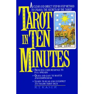 Tarot in Ten Minutes by Richard T. Kaser [Paperback Book]