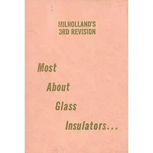 USED-Most About Glass Insulators... by Marion Milholland (Hardcover)