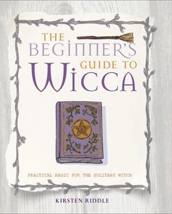 USED-The Beginner's Guide to Wicca: Practical Magic for the Solitary Witch by Riddle, Kirsten (Paperback)