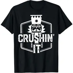 Crushin' It Nutcracker Nuts Xmas Merry Christmas Pajamas T-Shirt