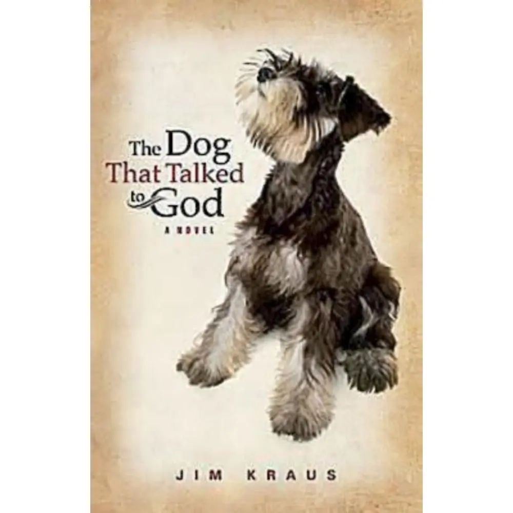 USED Book - The Dog That Talked to God by Kraus, Jim (Paperback) - english