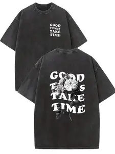 "Good Things Take Time" Floral Groove Clothing 100% Pure Cotton Double-Sided Printed T-Shirt, Suitable For Men And Women, The Best Gift For Summer Casual Short Sleeved T-y2k,Vintage,Streetwear Christmas Thanksgiving gift,Cyber Monday