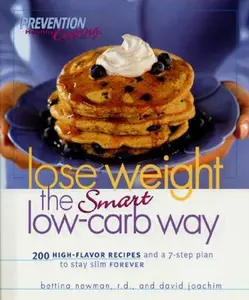 USED-Lose Weight the Smart Low-Carb Way: 200 High-Flavor Recipes and a 7-Step Plan to Stay Slim Forever by David Joachim (Hardcover)