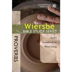 USED-Proverbs: God's Guidebook to Wise Living by Wiersbe, Warren W. (Paperback)