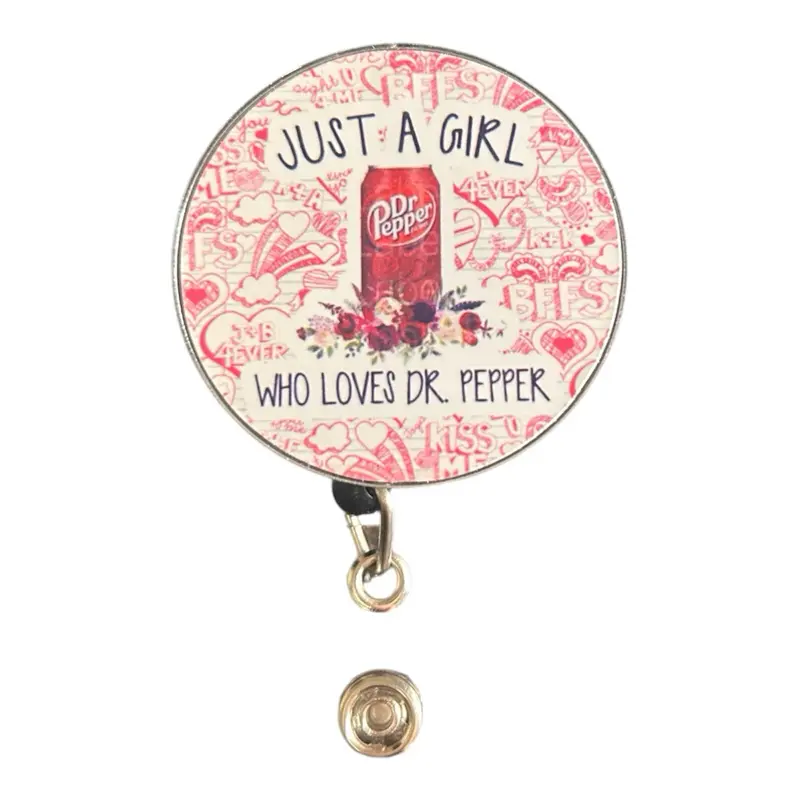 Dr Pepper Badge Reel - Just a Girl Who Loves Dr Pepper Design with Floral and Heart Accents