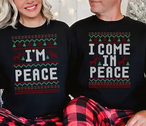 I Come in Peace I'm Peace Crewneck Sweatshirt, Couple Matching Holiday Sweater, Funny Couple Ugly Christmas Sweatshirt, Gift for Couples