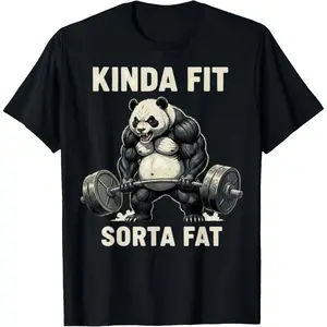Casual Round Neck Shortsleeve Fashion Cotton Graphic Tees Streetwear Kinda Fit Sorta Fat Funny Gym Panda Fitness Workout Lover T-Shirt