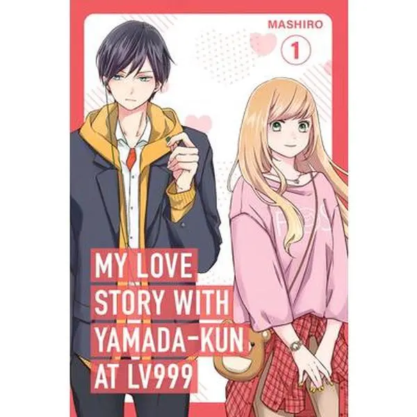 My Love Story with Yamada-Kun at Lv999 Volume 1 -- Mashiro - Paperback