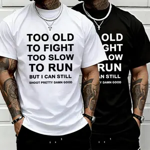 Men’s funny graphic T-shirt: “Too old to fight, too slow to run, but I can still shoot pretty darn good.” Casual crewneck short-sleeve tee—humorous, sarcastic printed shirt for everyday wear., Casual Street, Funny Quote tiktokshopspringglowup
