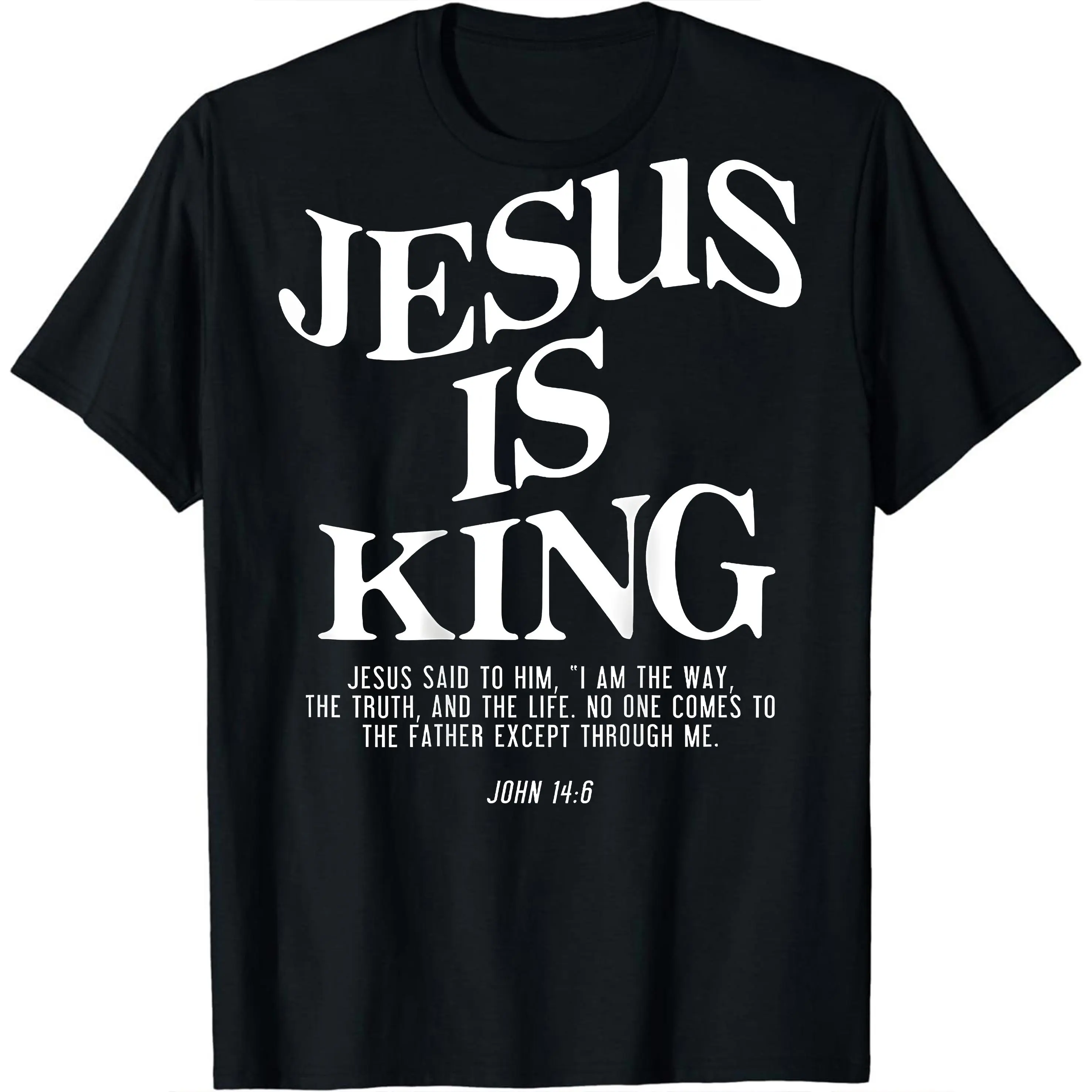 Men Gifts Bold Jesus Is King T-Shirt Featuring John 14 9 Scripture Verse.