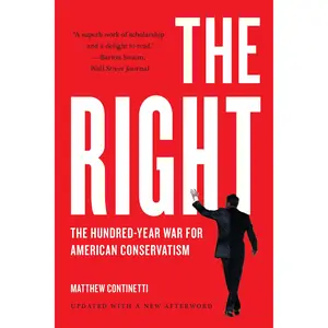 The Right by Matthew Continetti [Paperback Book]