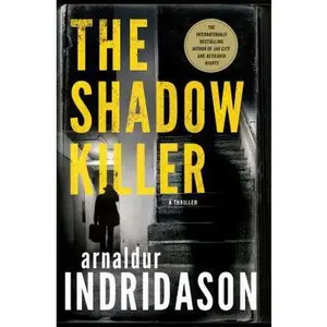 USED-The Shadow Killer: A Thriller by Indridason, Arnaldur (Hardcover)