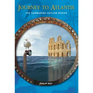 USED-Journey to Atlantis: The Submarine Outlaw Series by Roy, Philip (Paperback)