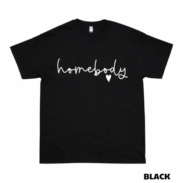 Homebody Shirt, Introvert T-Shirt, Cozy Lifestyle Graphic Tee, Stay Home Club Shirt, Minimalist Script Tee, Cute Home Lover Gift for Women Men