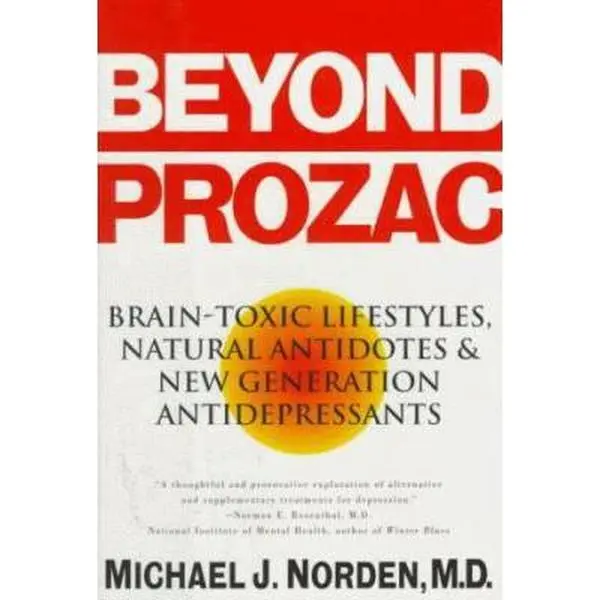 USED-Beyond Prozac: Antidotes for Modern Times by Michael J. Norden (Hardcover)