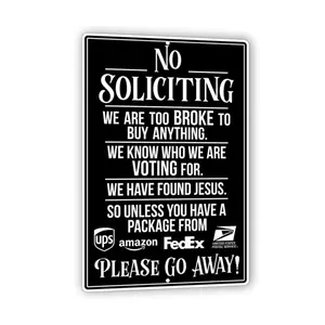 Humorous No Soliciting Sign 'No Soliciting' Reasons: Financial Constraints, Voting For A Candidate, And Already Finding Jesus 8x12