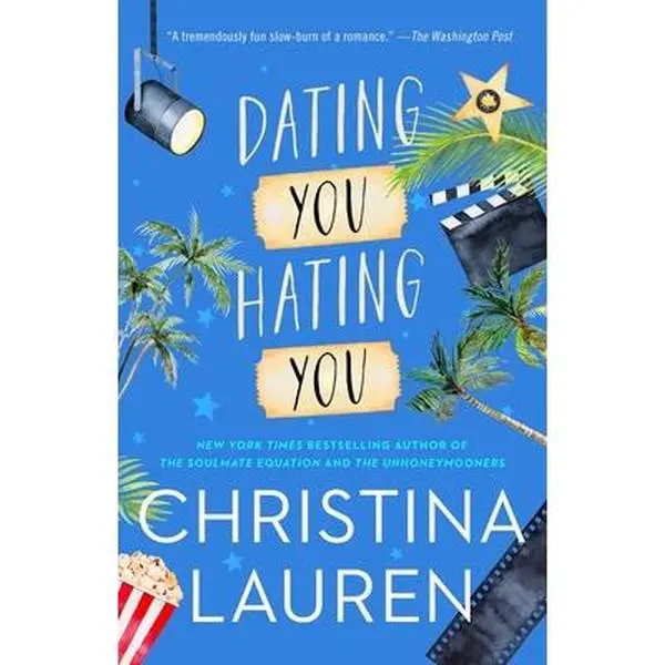 Dating You / Hating You -- Christina Lauren - Paperback
