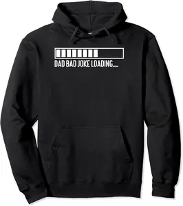 Dad Joke Loading Apparel - Dad Joke Pullover Hoodie - Latellestcha Shop 76B09HYKS2DS