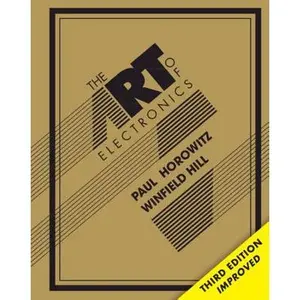 The Art of Electronics -- Paul Horowitz, Hardcover