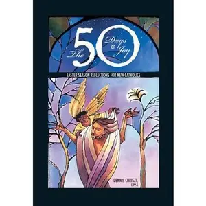 USED-The Fifty Days of Joy: Easter Reflections for New Catholics by Chriszt, C. Pp S. (Paperback)