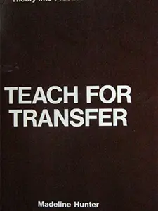 USED-Teach for Transfer : A Programmed Book by Madeline Hunter (Paperback)