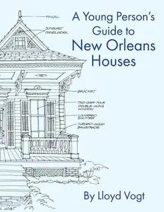 Young Person's Guide to New Orleans Houses