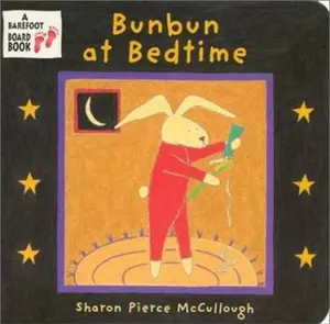 USED-Bunbun at Bedtime by Sharon Pierce McCullough (Unknown)