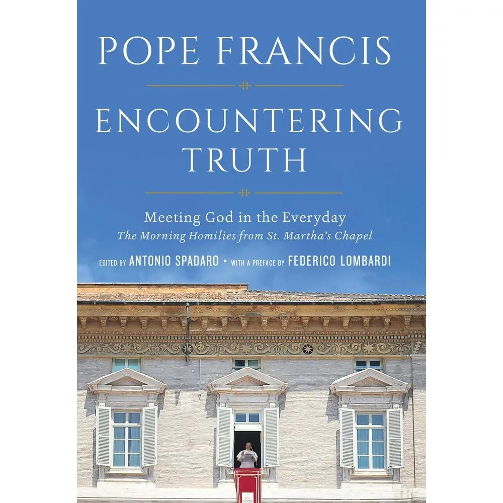 USED-Encountering Truth: Meeting God in the Everyday by Pope Francis (Hardcover)