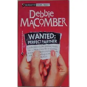 USED-Wanted: Perfect Partner (Yours Truly #1) (Silhouette Yours Truly) by Debbie Macomber (Unknown)