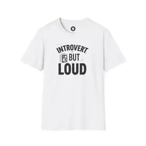 INTROVERT, BUT LOUD Light - Loud Thoughts / Quiet Person Funny Psychology Tee