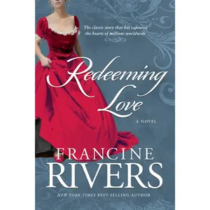 Redeeming Love -- Francine Rivers - Paperback