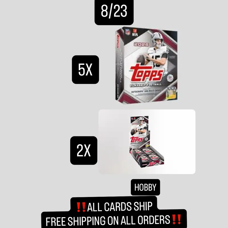 (8/23) Break #529: (2) 2026 Topps Flagship Football HOBBY Box & (5) 2026 Flagship Megas