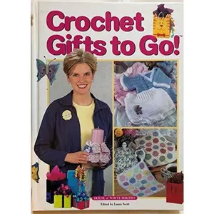USED-Crochet Gifts to Go! by Laura Edited Scott (Hardcover)