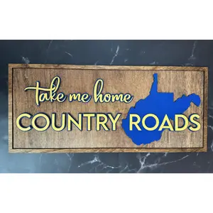 Take Me Home Country Roads West Virginia Wooden Sign Decor